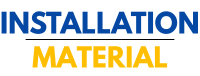 Installation Material